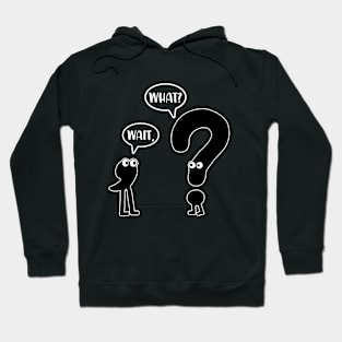 Wait, What? - Funny English Grammar Spelling Hoodie